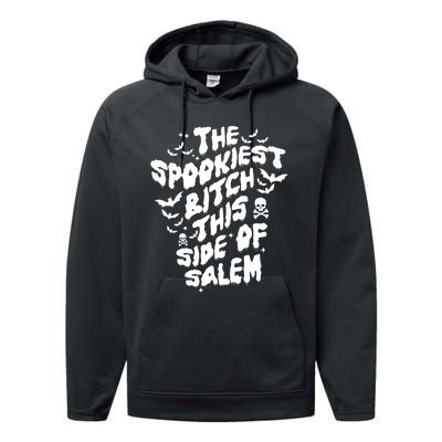 The Spookiest Bitch This Side Of Salem Halloween Performance Fleece Hoodie