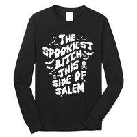 The Spookiest Bitch This Side Of Salem Halloween Long Sleeve Shirt