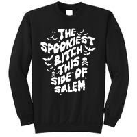 The Spookiest Bitch This Side Of Salem Halloween Sweatshirt