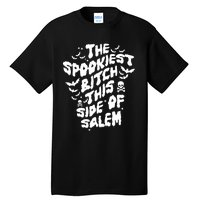 The Spookiest Bitch This Side Of Salem Halloween Tall T-Shirt