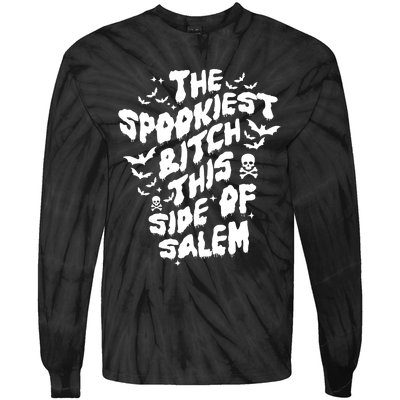 The Spookiest Bitch This Side Of Salem Halloween Tie-Dye Long Sleeve Shirt