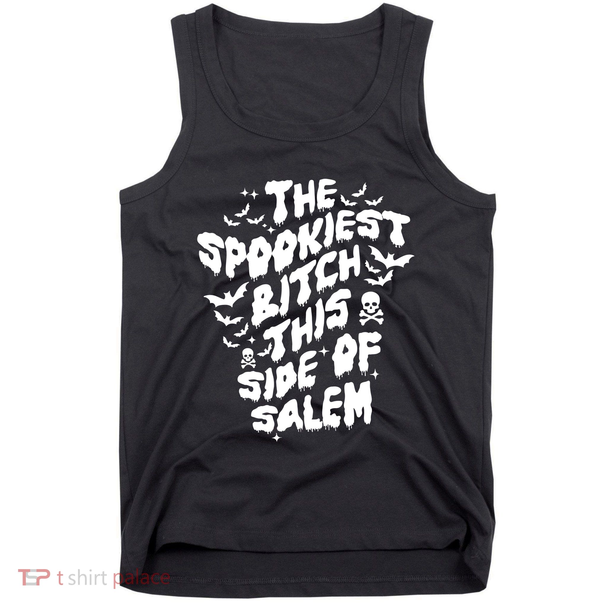 The Spookiest Bitch This Side Of Salem Halloween Tank Top