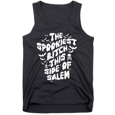 The Spookiest Bitch This Side Of Salem Halloween Tank Top