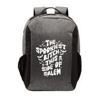 The Spookiest Bitch This Side Of Salem Halloween Vector Backpack