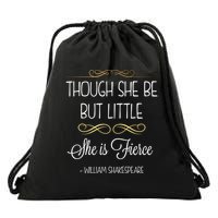Though She Be But Little She Is Fierce Shakespeare Gift Drawstring Bag