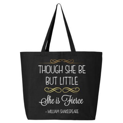 Though She Be But Little She Is Fierce Shakespeare Gift 25L Jumbo Tote