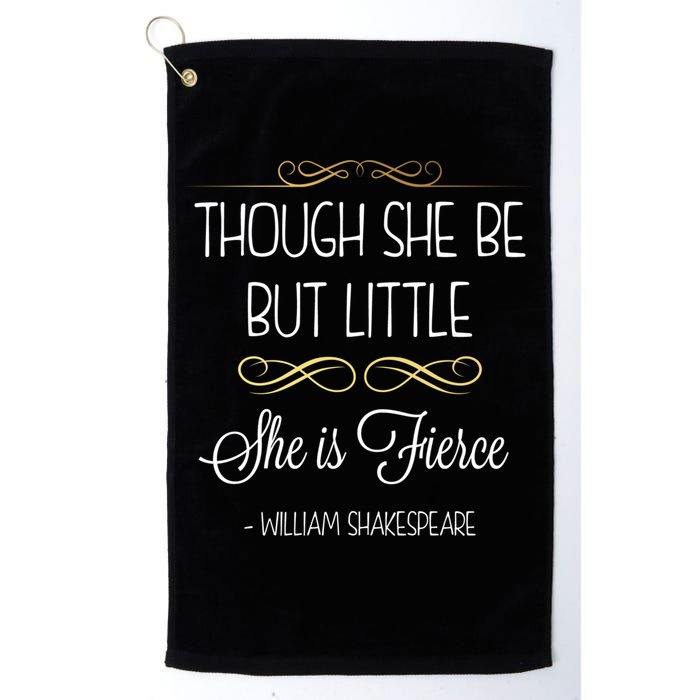 Though She Be But Little She Is Fierce Shakespeare Gift Golf Towel