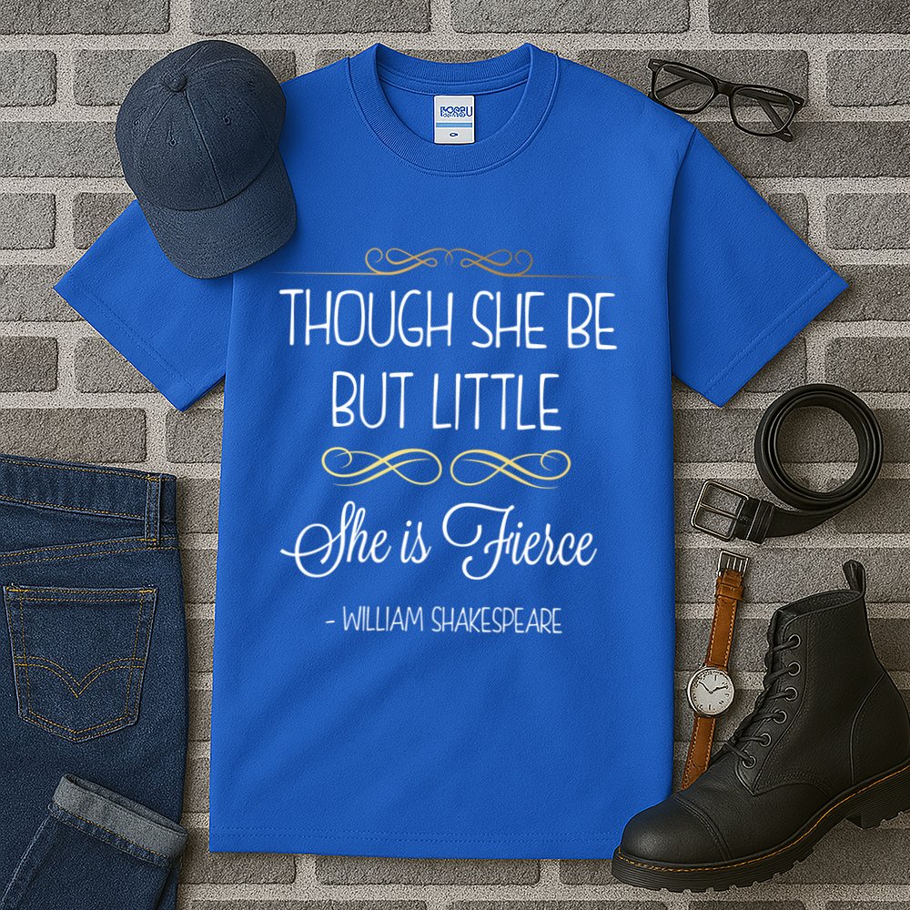 Though She Be But Little She Is Fierce Shakespeare Gift Tall T-Shirt