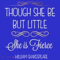 Though She Be But Little She Is Fierce Shakespeare Gift Tank Top