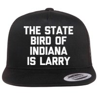 The State Bird Of Indiana Is Larry Funny Basketball Flat Bill Trucker Hat
