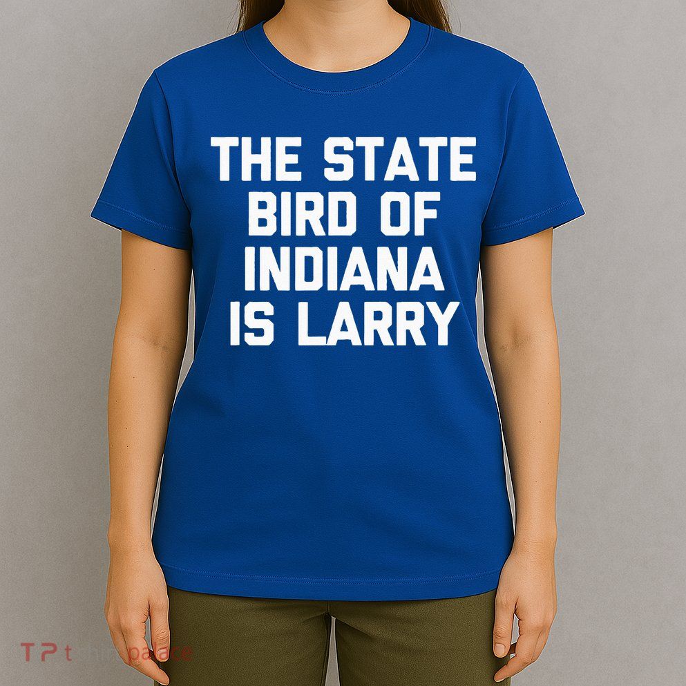 The State Bird Of Indiana Is Larry Funny Basketball T-Shirt