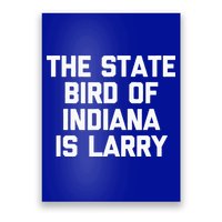 The State Bird Of Indiana Is Larry Funny Basketball Poster