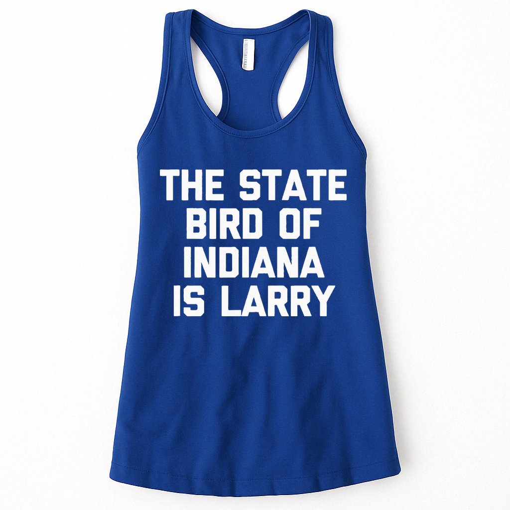 The State Bird Of Indiana Is Larry Funny Basketball Womens Tank Top