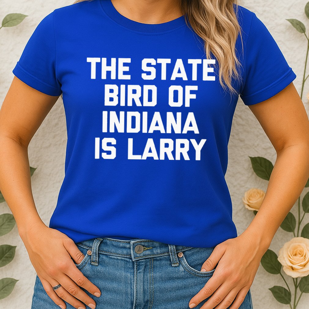 The State Bird Of Indiana Is Larry Funny Basketball Womens T-Shirt