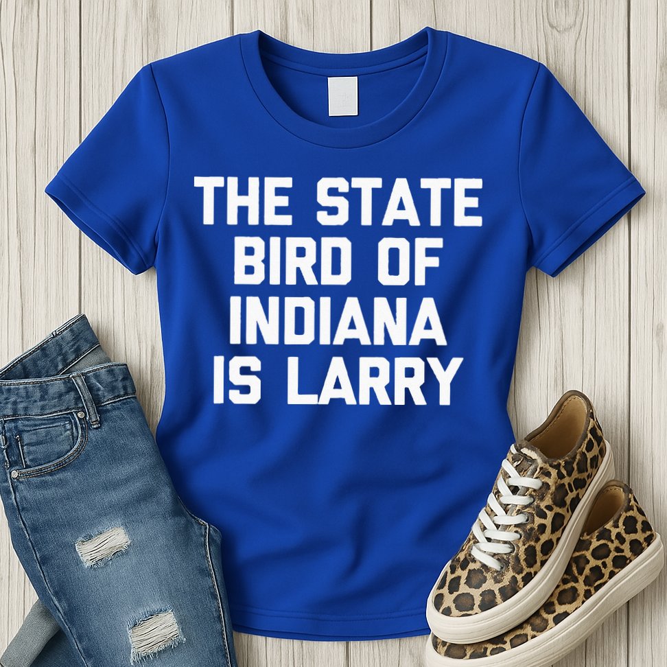 The State Bird Of Indiana Is Larry Funny Basketball Womens T-Shirt