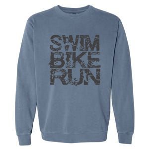 Triathlon Swim Bike Run Triathlete Garment-Dyed Sweatshirt