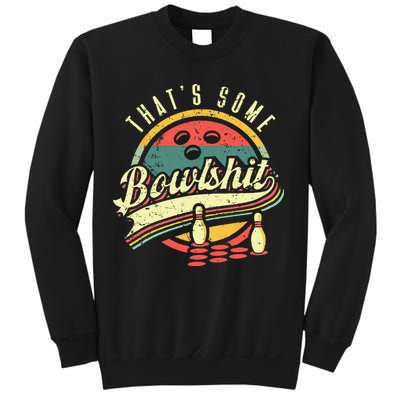 Thats Some Bowlshit Bowling Pun Bowler Sweatshirt