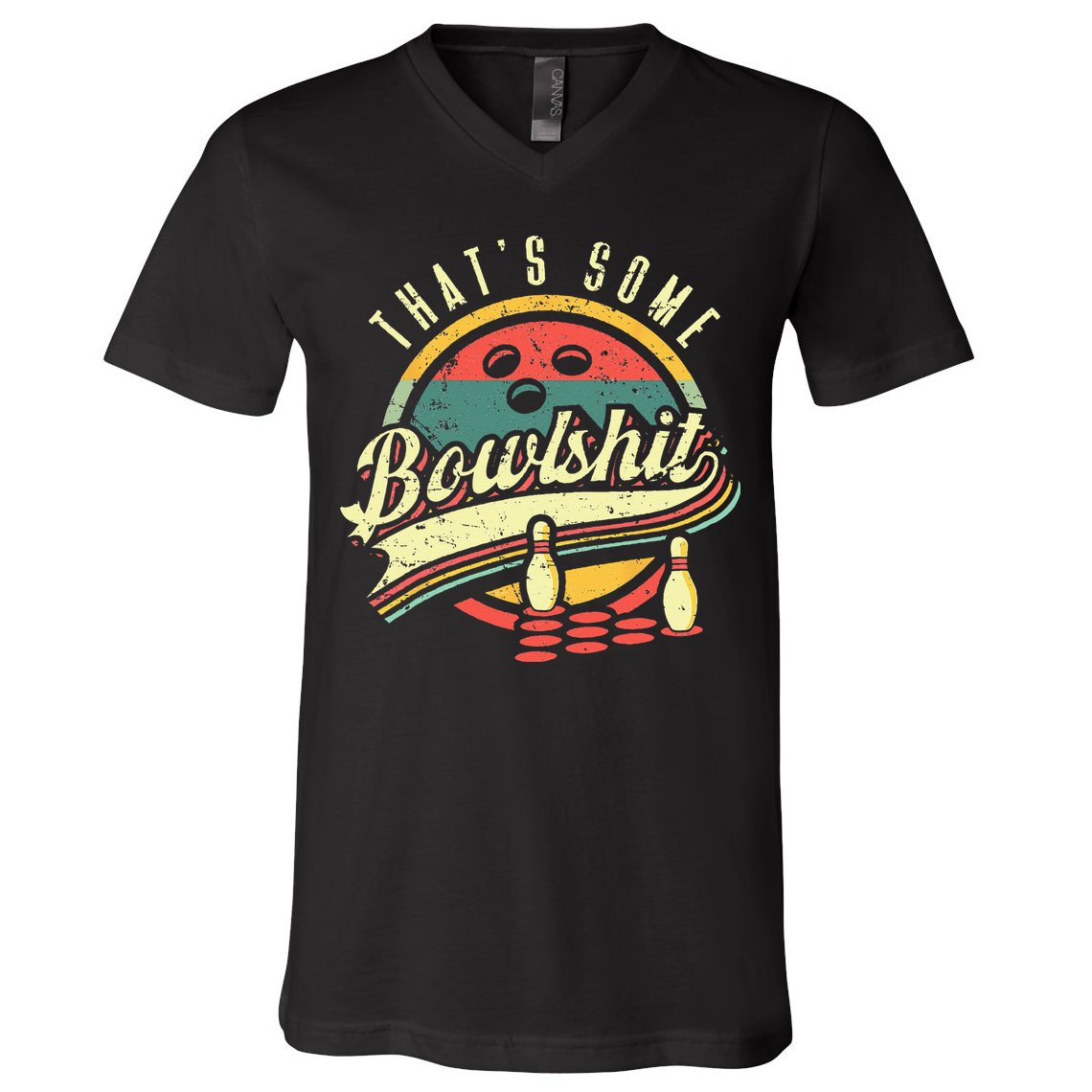 Thats Some Bowlshit Bowling Pun Bowler V-Neck T-Shirt