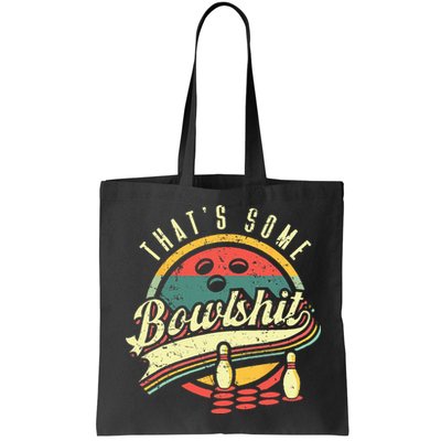 Thats Some Bowlshit Bowling Pun Bowler Bag