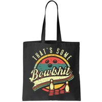 Thats Some Bowlshit Bowling Pun Bowler Bag
