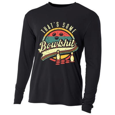Thats Some Bowlshit Bowling Pun Bowler Cooling Performance Long Sleeve Crew