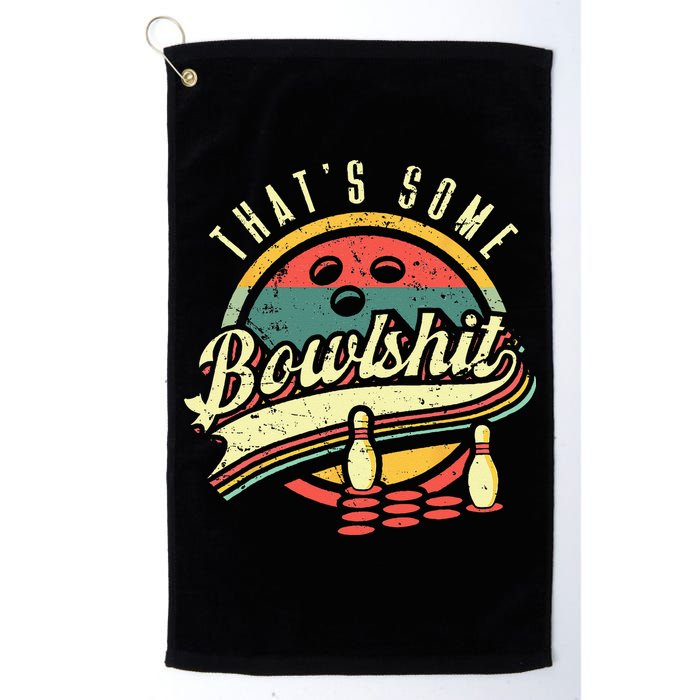 Thats Some Bowlshit Bowling Pun Bowler Golf Towel