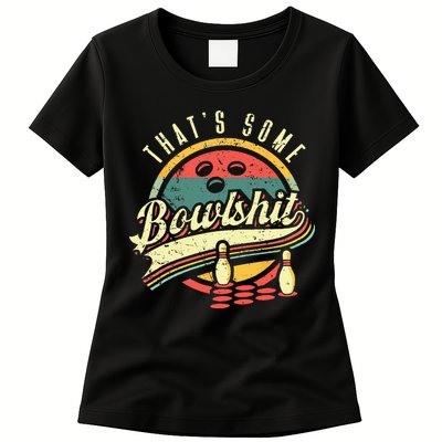 Thats Some Bowlshit Bowling Pun Bowler Womens T-Shirt