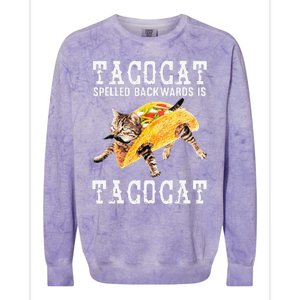 Tacocat Spelled Backward Is Taco Cat Funny Cinco De Mayo Colorblast Crewneck Sweatshirt