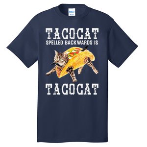 Tacocat Spelled Backward Is Taco Cat Funny Cinco De Mayo Tall T-Shirt