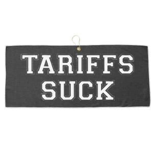 Tariffs Suck Bad Economic Policy Political Protest Large Microfiber Waffle Golf Towel