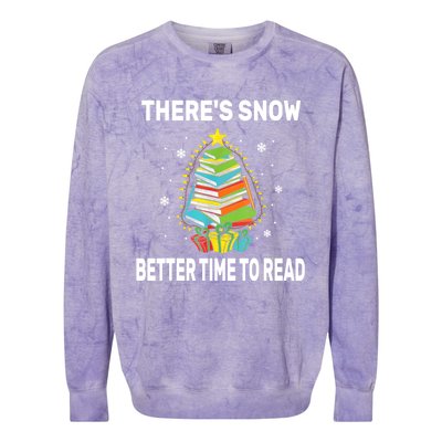 ThereS Snow Better Time To Read Funny Christmas Reader Colorblast Crewneck Sweatshirt