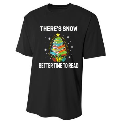 ThereS Snow Better Time To Read Funny Christmas Reader Performance Sprint T-Shirt