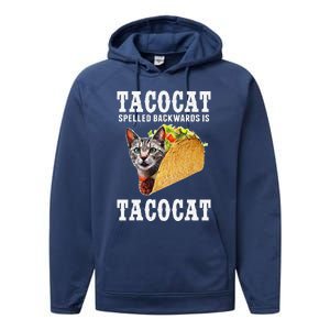 Tacocat Spelled Backwards Is Tacocat Funny Cat Gift Performance Fleece Hoodie