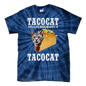 Tacocat Spelled Backwards Is Tacocat Funny Cat Gift Tie-Dye T-Shirt