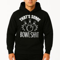 That's Some Bowlshit Funny Bowling Team Party Hoodie