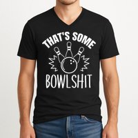That's Some Bowlshit Funny Bowling Team Party V-Neck T-Shirt