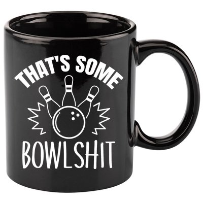 That's Some Bowlshit Funny Bowling Team Party 11oz C Handle Ceramic Mug