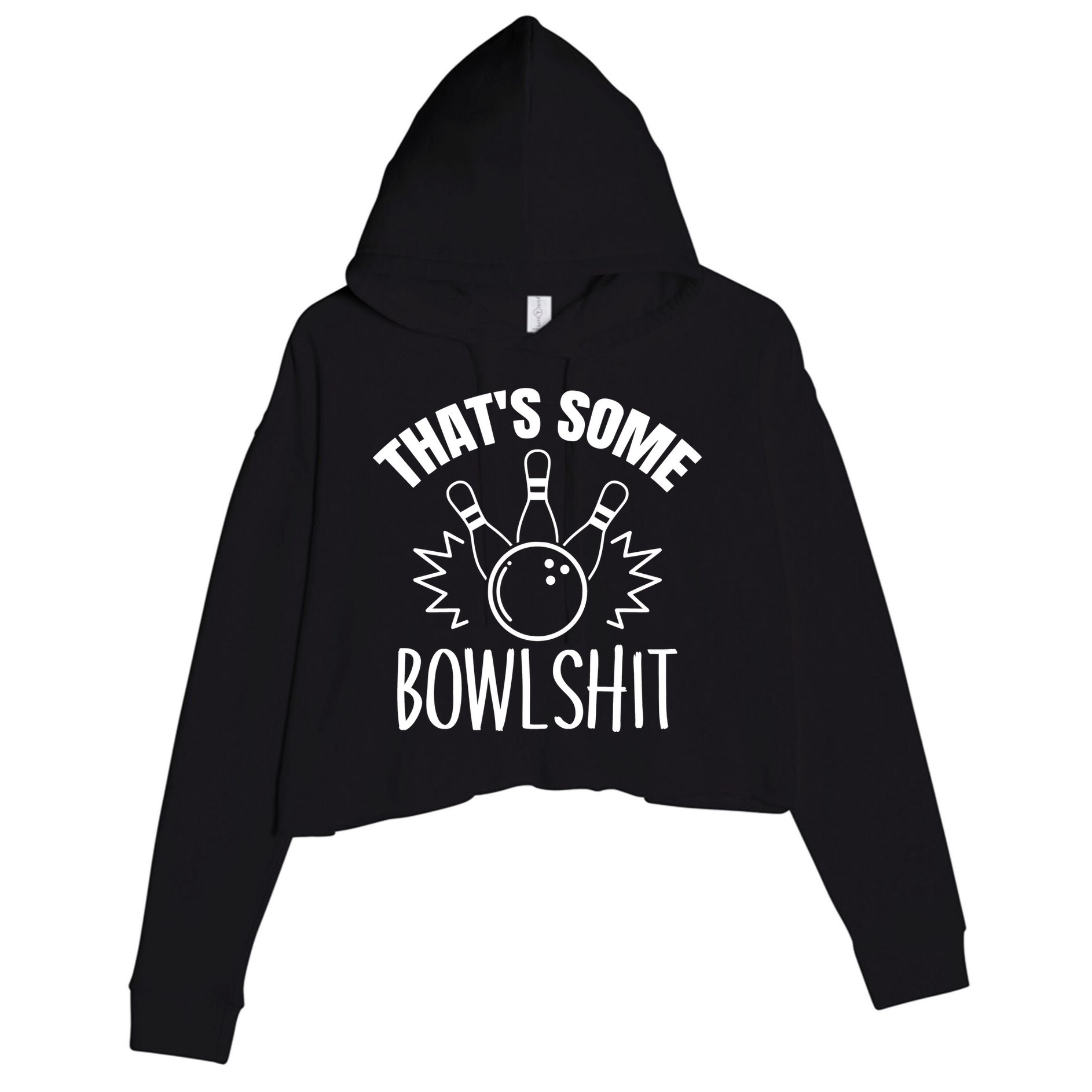 That's Some Bowlshit Funny Bowling Team Party Crop Fleece Hoodie