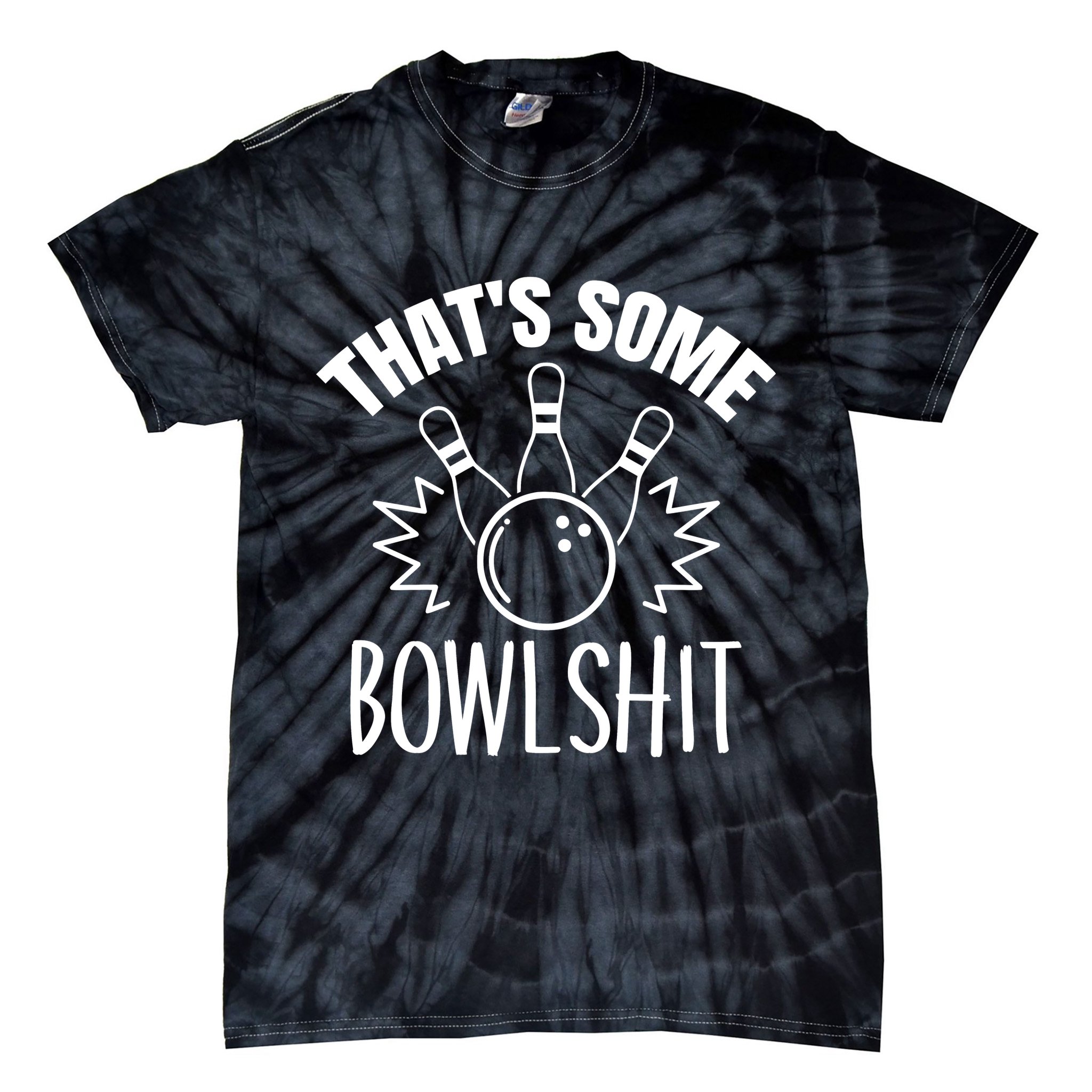 That's Some Bowlshit Funny Bowling Team Party Tie-Dye T-Shirt