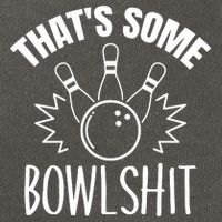 That's Some Bowlshit Funny Bowling Team Party Cotton Canvas Backpack