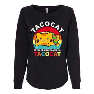 Tacocat Spelled Backward Is Tacocat Funny Womens California Wash Sweatshirt