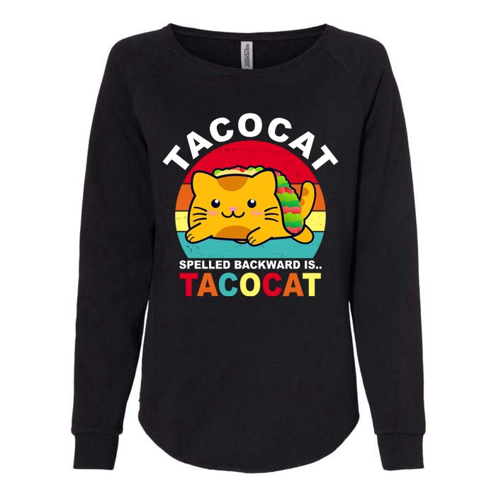 Tacocat Spelled Backward Is Tacocat Funny Womens California Wash Sweatshirt