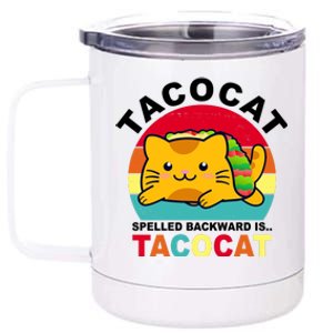 Tacocat Spelled Backward Is Tacocat Funny 12 oz Stainless Steel Tumbler Cup