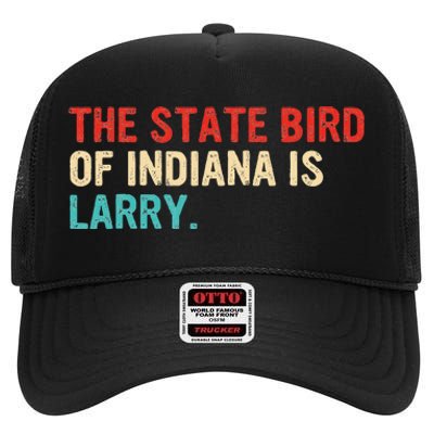 The State Bird Of Indiana Is Larry Vintage High Crown Mesh Back Trucker Hat