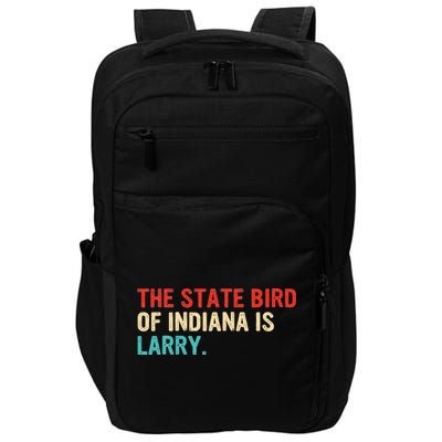 The State Bird Of Indiana Is Larry Vintage Impact Tech Backpack