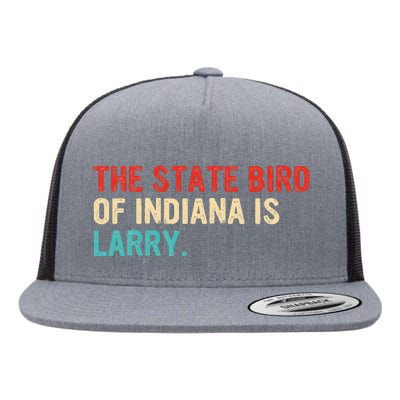 The State Bird Of Indiana Is Larry Vintage Flat Bill Trucker Hat