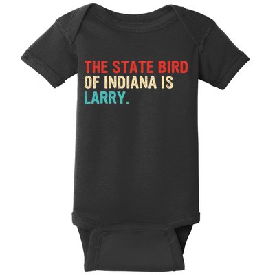The State Bird Of Indiana Is Larry Vintage Baby Bodysuit