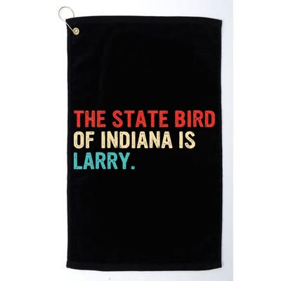 The State Bird Of Indiana Is Larry Vintage Golf Towel