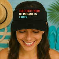 The State Bird Of Indiana Is Larry Vintage Visor