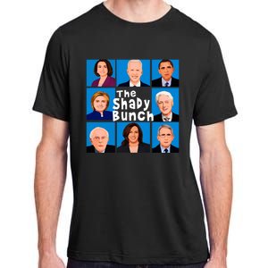 The Shady Bunch Anti Biden Obama Clinton Funny Vote Trump Adult ChromaSoft Performance T-Shirt